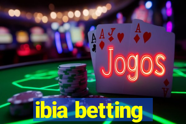 ibia betting