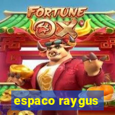 espaco raygus