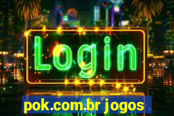 pok.com.br jogos