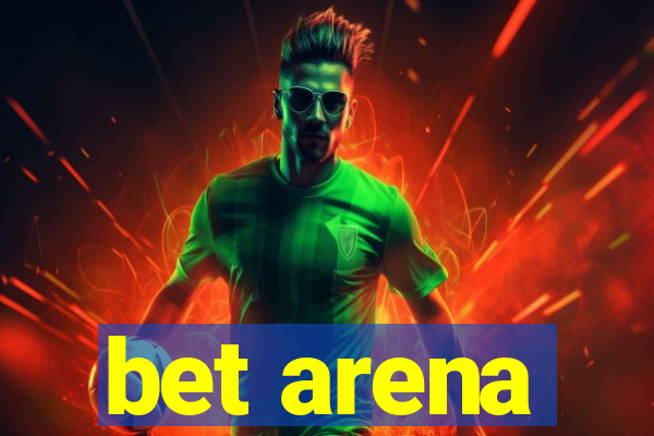 bet arena