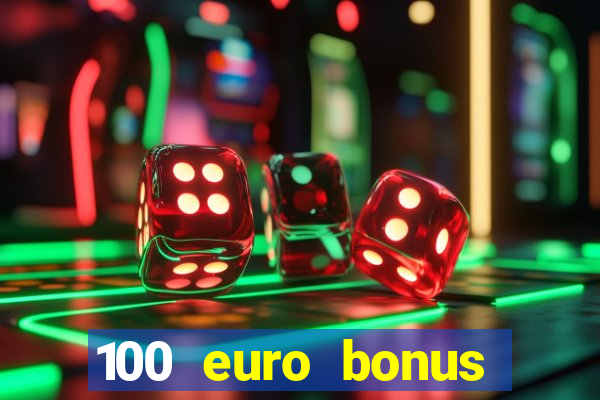 100 euro bonus ohne einzahlung casino