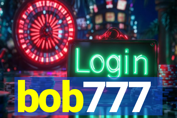 bob777