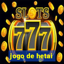 jogo de hetai