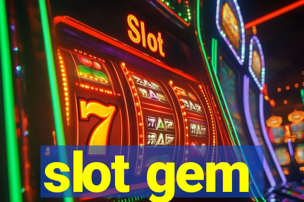 slot gem