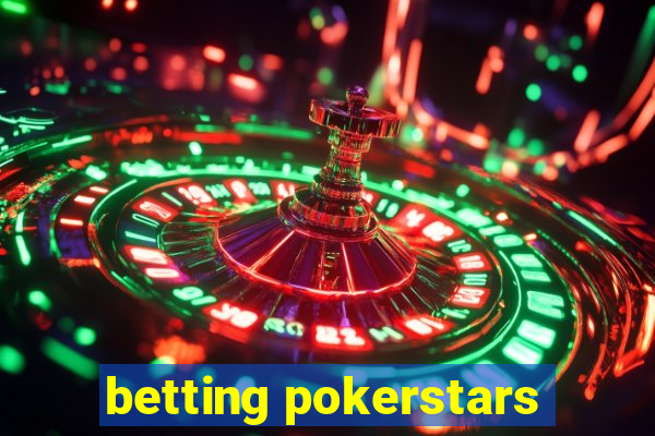 betting pokerstars