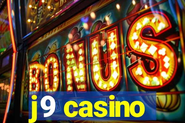 j9 casino