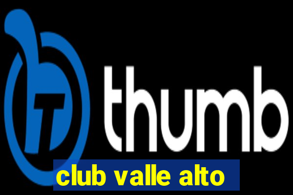 club valle alto