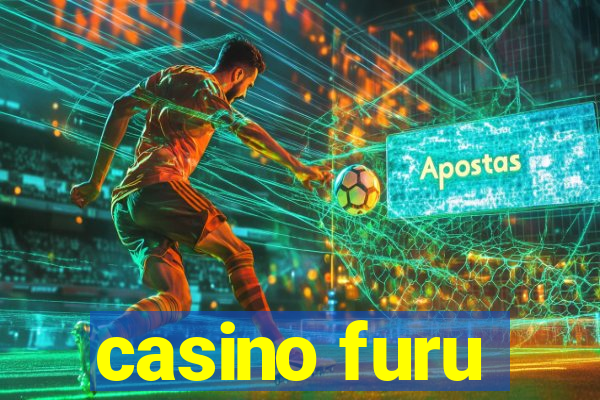 casino furu