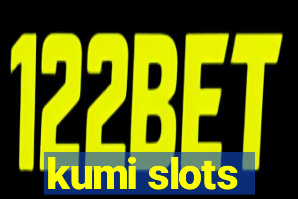 kumi slots