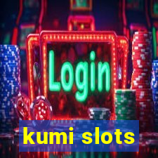 kumi slots