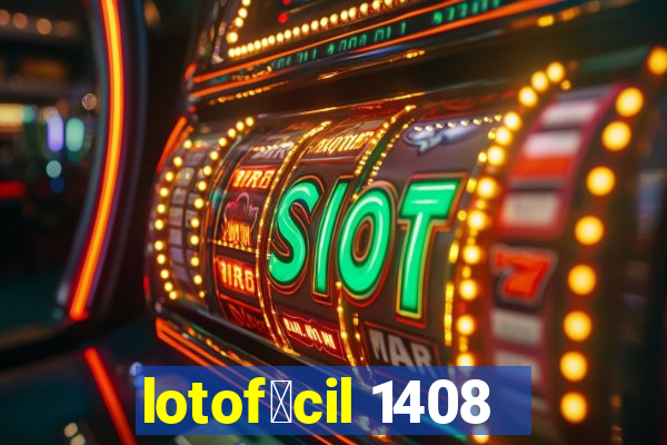 lotof谩cil 1408