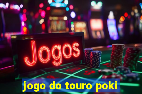 jogo do touro poki