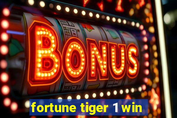 fortune tiger 1 win