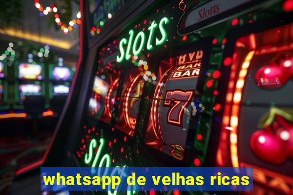 whatsapp de velhas ricas