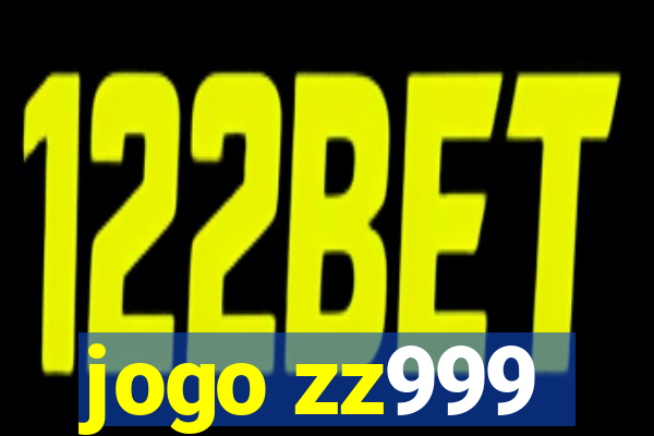 jogo zz999