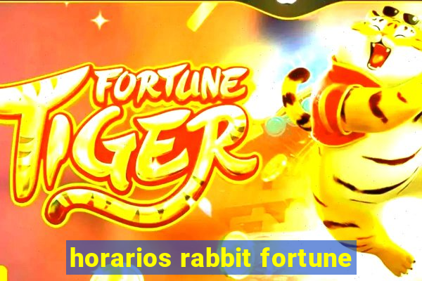 horarios rabbit fortune