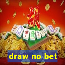 draw no bet