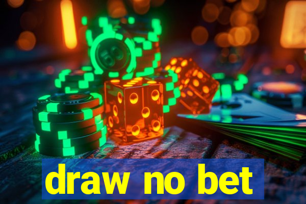 draw no bet