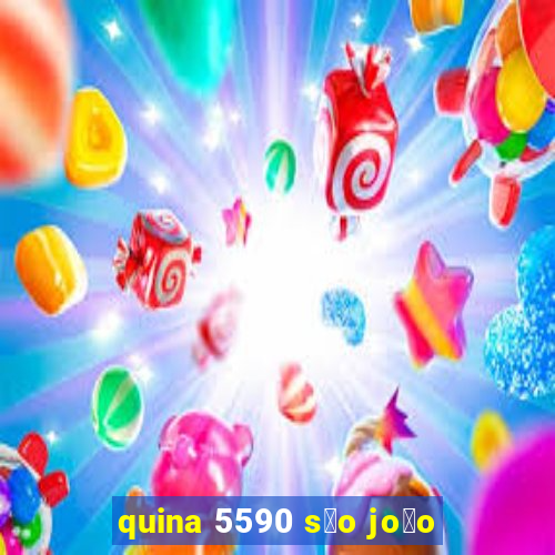 quina 5590 s茫o jo茫o