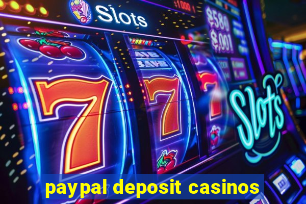 paypal deposit casinos