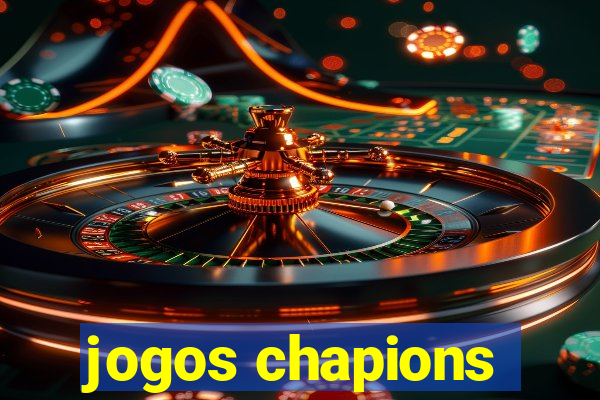 jogos chapions