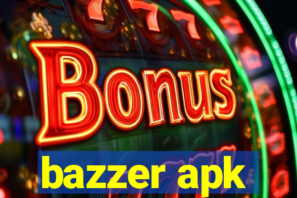 bazzer apk