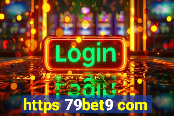 https 79bet9 com