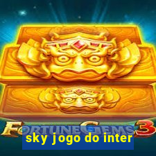 sky jogo do inter