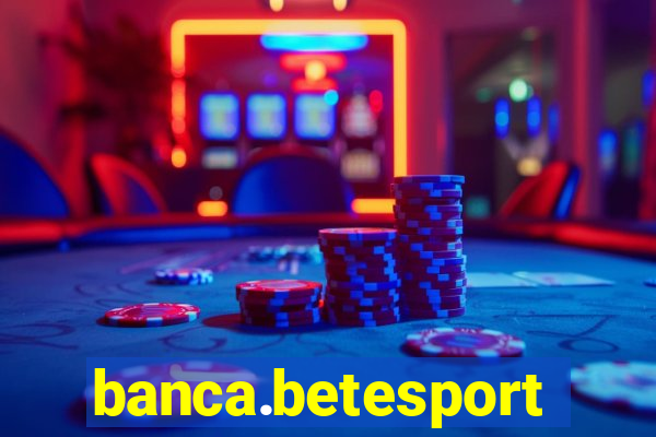 banca.betesporte