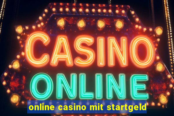 online casino mit startgeld