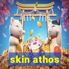 skin athos