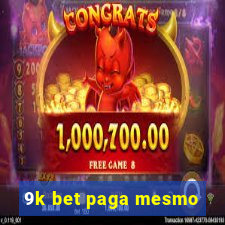 9k bet paga mesmo