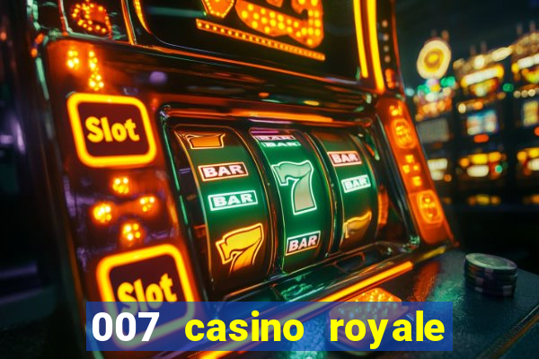 007 casino royale assitir online gdrive