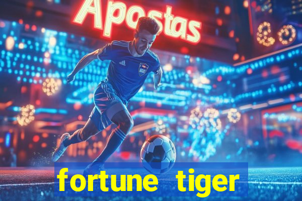 fortune tiger melhores plataformas