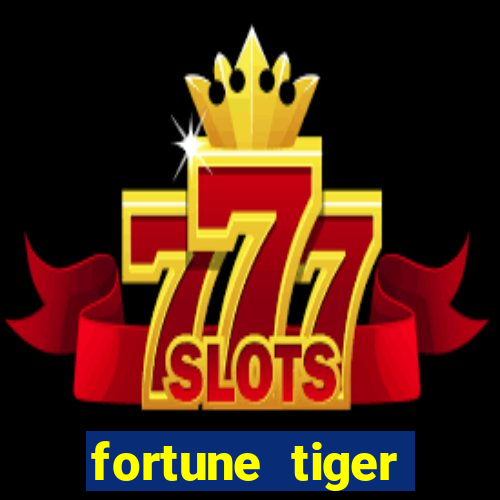 fortune tiger melhores plataformas