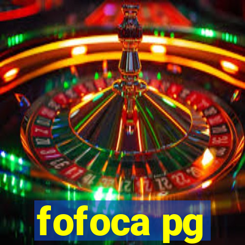 fofoca pg