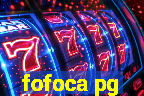 fofoca pg