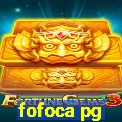 fofoca pg