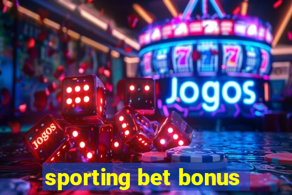 sporting bet bonus