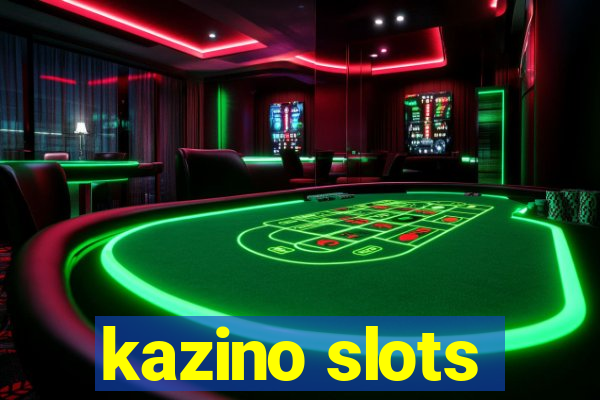 kazino slots