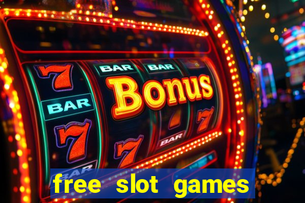 free slot games play free