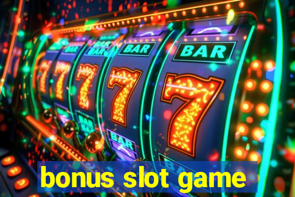 bonus slot game