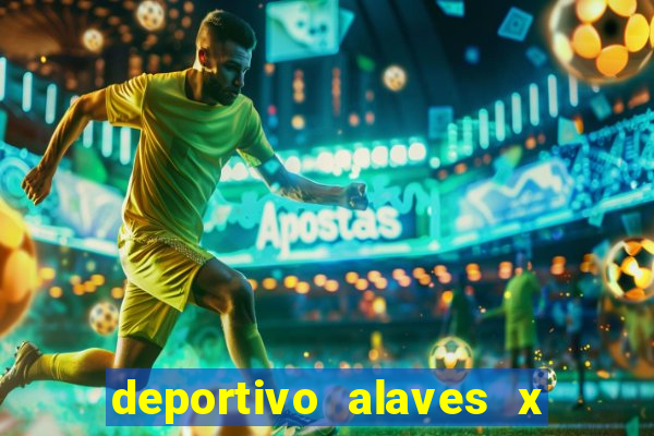 deportivo alaves x real madrid palpite