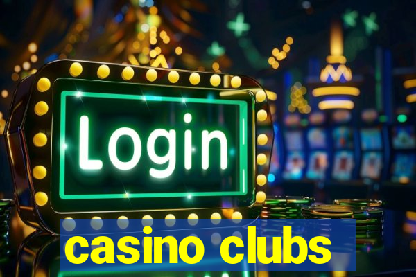 casino clubs