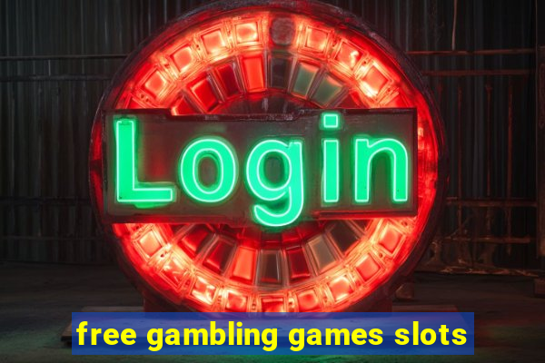 free gambling games slots