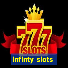 infinty slots