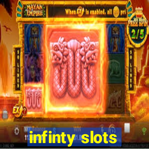 infinty slots