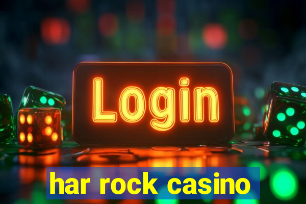 har rock casino