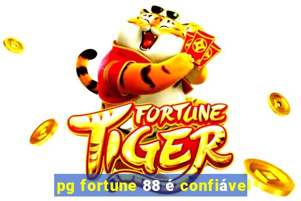 pg fortune 88 é confiável