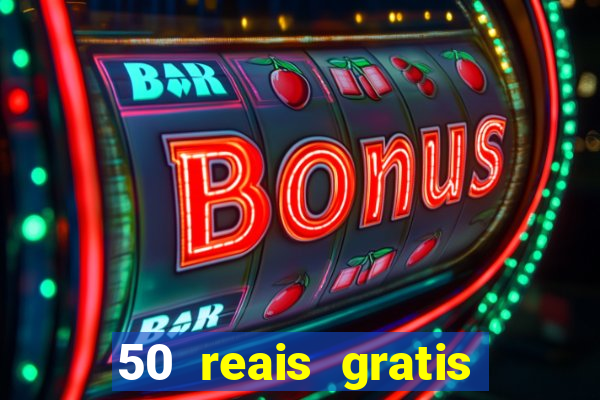 50 reais gratis para apostar